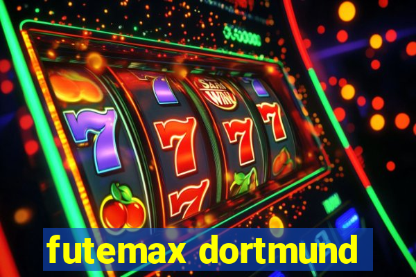 futemax dortmund